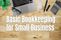 Basic Bookkeeping for Small Business
