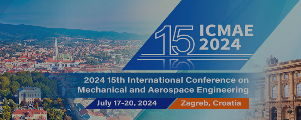2024 15th International Conference on Mechanical and Aerospace Engineering (ICMAE 2024), Zagreb, Croatia