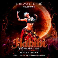 Bollywood Club - HABIBI : The Arabian Bollywood Party at Crown, Melbourne