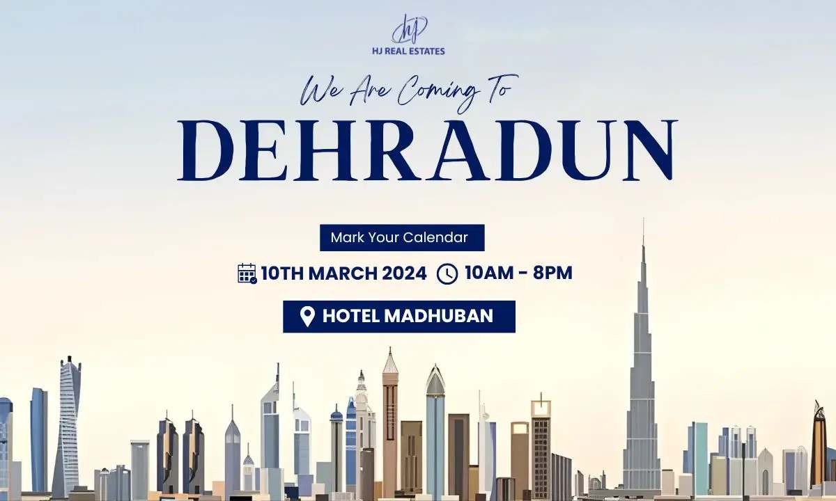 Upcoming Dubai Real Estate Event in Dehradun 2024, Dehradun, Uttarakhand, India