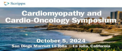 Cardiomyopathy and Cardio-Oncology CME Symposium 2024 - La Jolla, CA