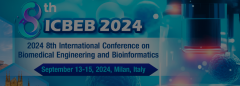 2024 8th International Conference on Biomedical Engineering and Bioinformatics (ICBEB 2024)
