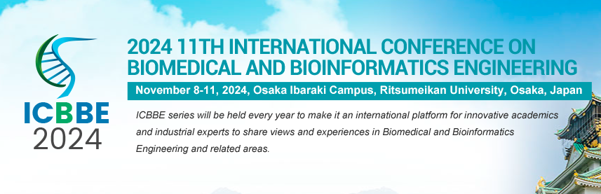 2024 11th International Conference on Biomedical and Bioinformatics Engineering (ICBBE 2024), Osaka, Japan