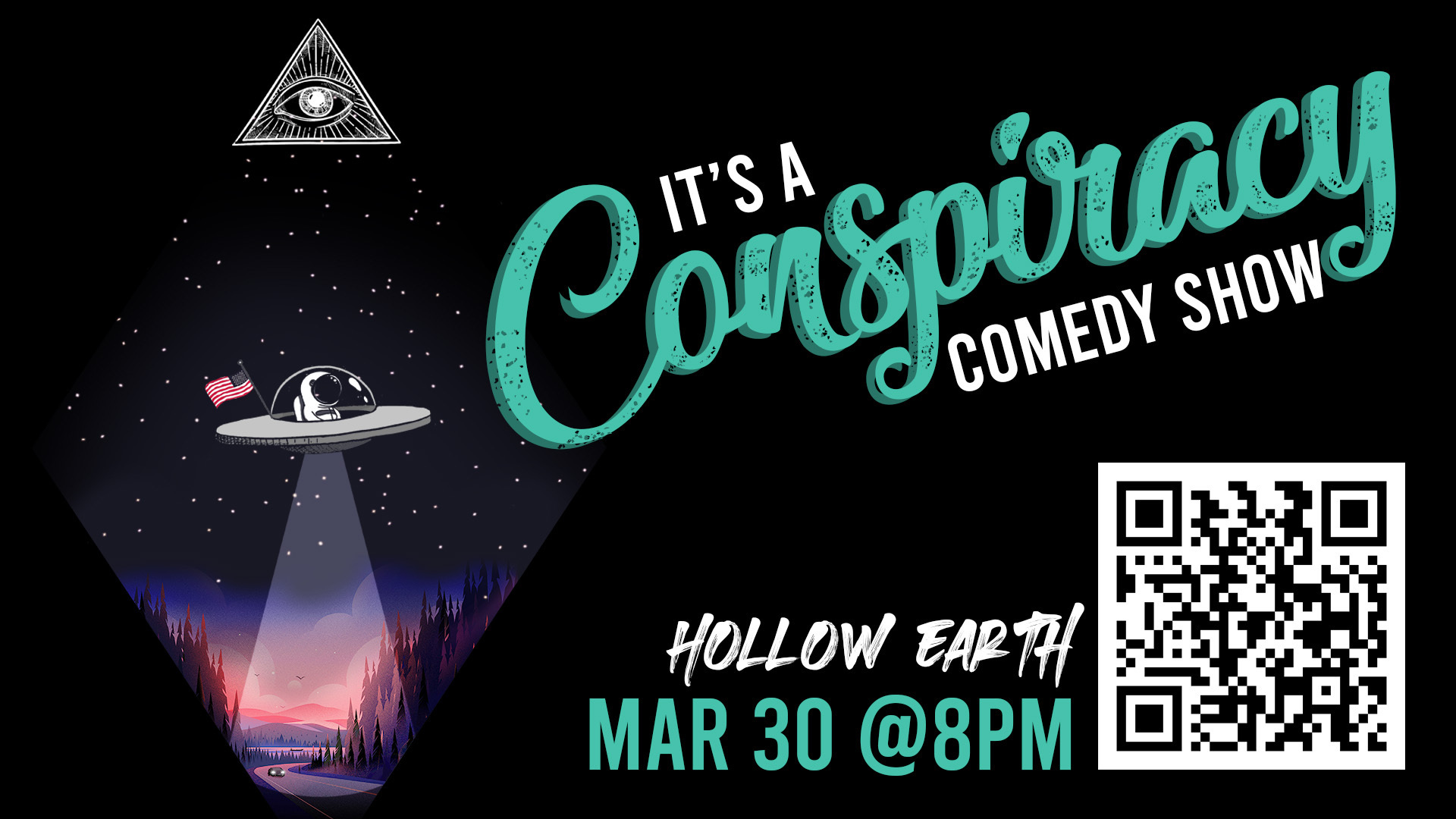 "It's A Conspiracy!" Comedy Show - Hollow Earth, Garden City, Idaho, United States