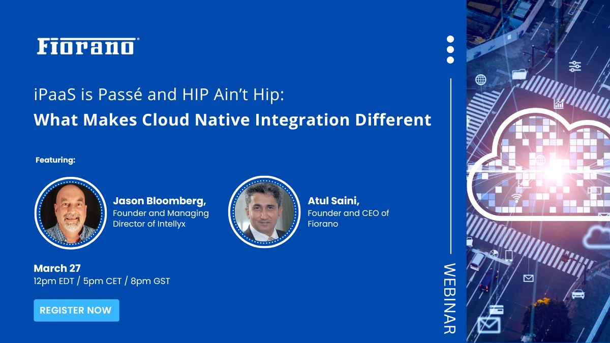 iPaaS is Passé and HIP Ain’t Hip: What Makes Cloud Native Integration Different, Online Event