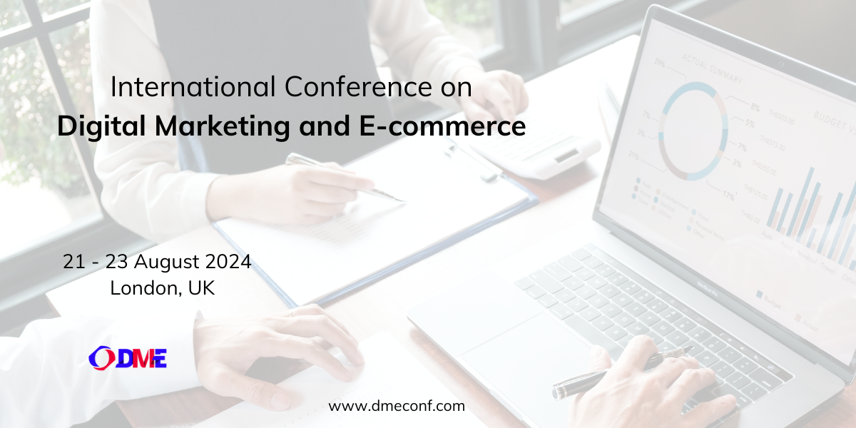 International Conference on Digital Marketing and E-commerce (DMECONF), London, United Kingdom