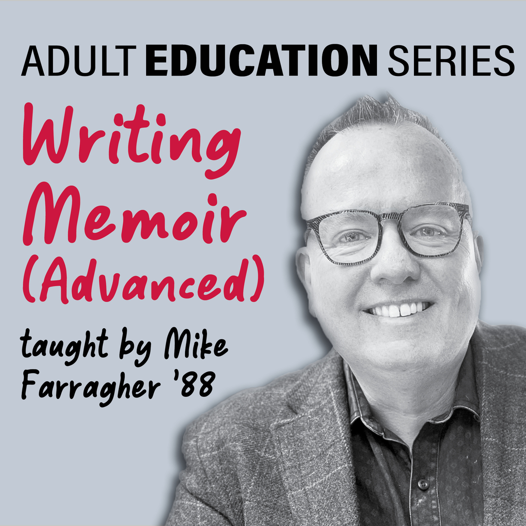 Adult Education Series: Writing Memoir (Advanced), Online Event