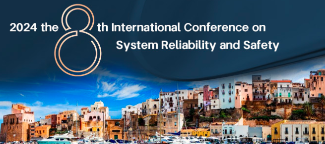 2024 The 8th International Conference on System Reliability and Safety (ICSRS 2024), Sicily, Italy