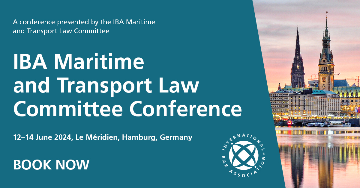 IBA Maritime and Transport Law Committee Conference, Hamburg, Germany