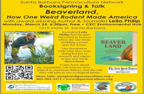BEAVERLAND: HOW ONE WEIRD RODENT MADE AMERICA TALK AND BOOKSIGNING WITH AUTHOR LEILA PHILIP, Santa Barbara, California, United States