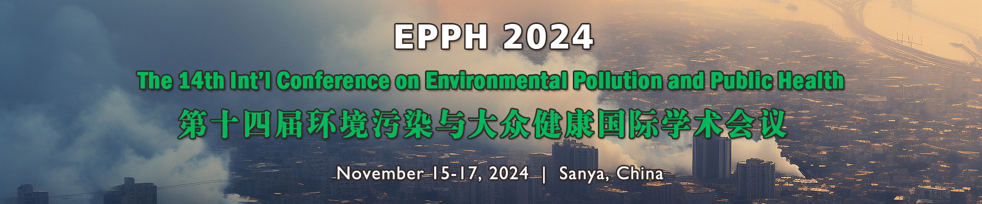 The 14th International Conference on Environmental Pollution and Public Health (EPPH 2024), Sanya, Hainan, China