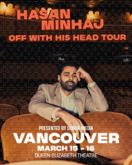 Hasan Minhaj: Off With His Head Comedy Tour - Live in Vancouver