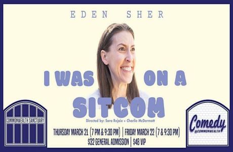 Comedy @ Commonwealth Presents: EDEN SHER: I WAS ON A SITCOM, Dayton, Kentucky, United States
