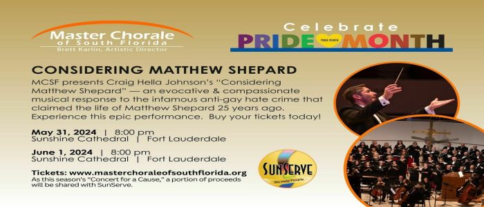 Considering Matthew Shepard, Concert for a Cause | Pride Month, Fort Lauderdale, Florida, United States