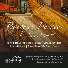 Staunton Music Festival's Baroque Journeys - April 12 to 14