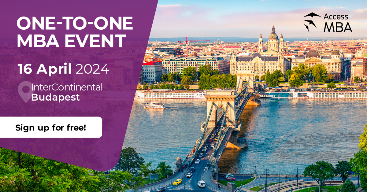 Meet Top Business Schools at the Access MBA Event, Budapest, Budapest, Hungary