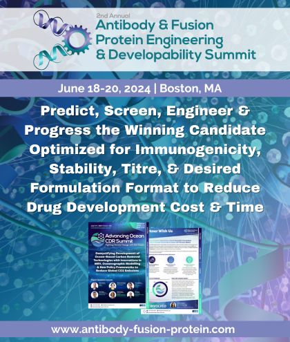 2nd Antibody and Fusion Protein Engineering and Developability Summit, Boston, Massachusetts, United States
