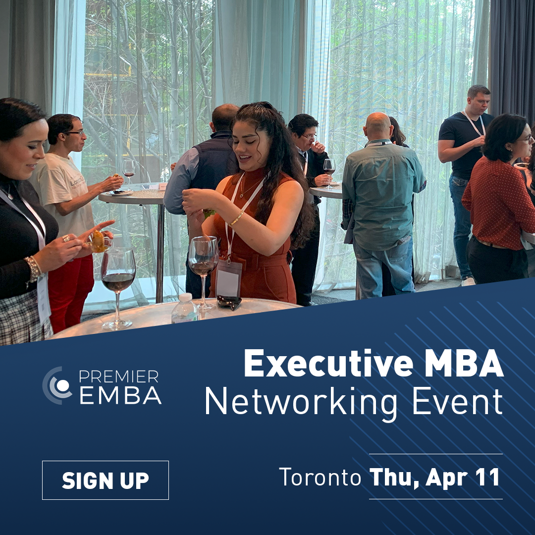 PREMIER EMBA – Executive MBA Networking Event Toronto, Toronto, Ontario, Canada