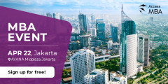 HEAD TOWARDS YOUR NEW LIFE AT THE ACCESS MBA EVENT IN JAKARTA, 22 APRIL