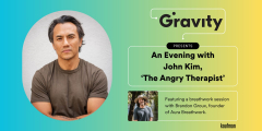An Evening with John Kim, "The Angry Therapist", at Gravity