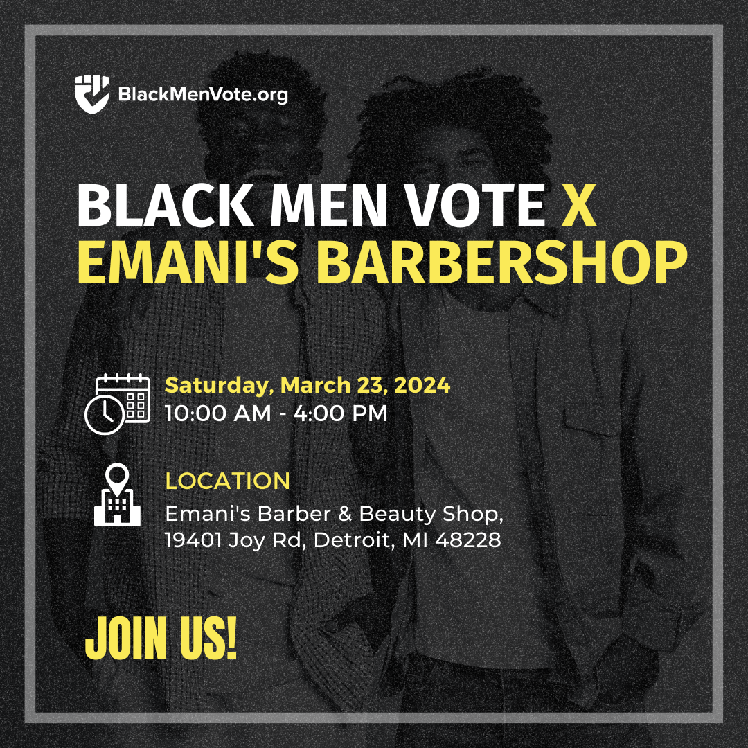 Shop Talk Detroit II: Black Men Vote x Emani's Barbershop, Wayne, Michigan, United States