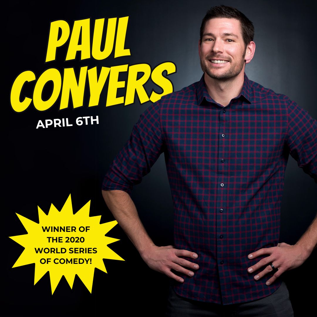 Comedian: Paul Conyers, Boise, Idaho, United States