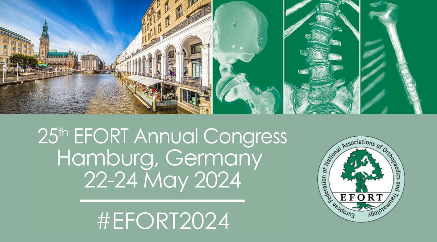 25th EFORT Annual Congress Hamburg, Germany | 22 - 24 May 2024, Hamburg, Germany