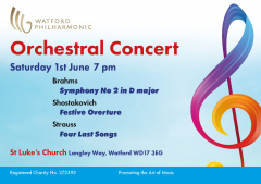 Watford Philharmonic Society Orchestral Concert - Brahms Second Symphony