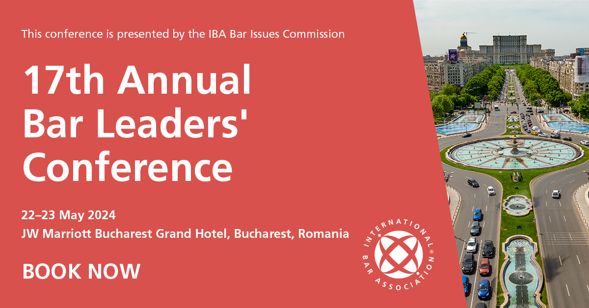 17th Annual Bar Leaders' Conference, București, Romania