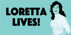 Loretta Lives! A Tribute to Loretta Lynn