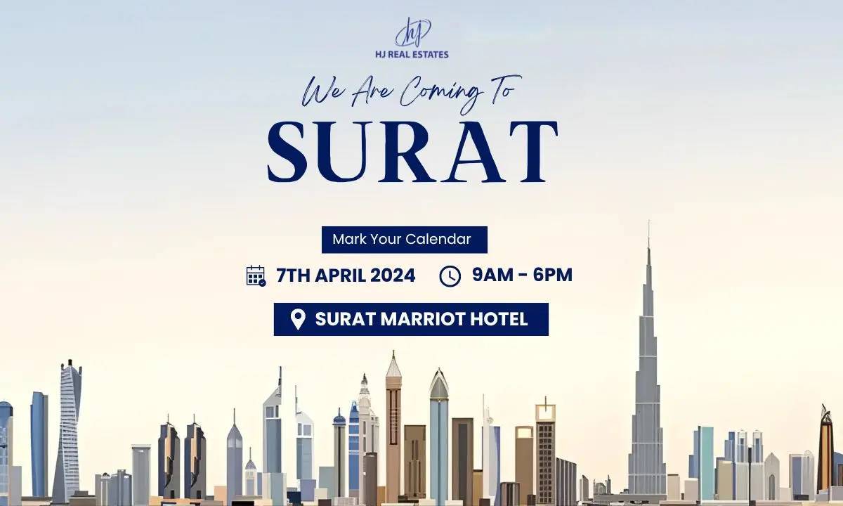 Get ready for the Upcoming Dubai Real Estate Event in Surat, Surat, Gujarat, India