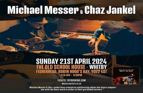 Michael Messer and Chaz Jankel at The Old School House - Whitby, Whitby, England, United Kingdom