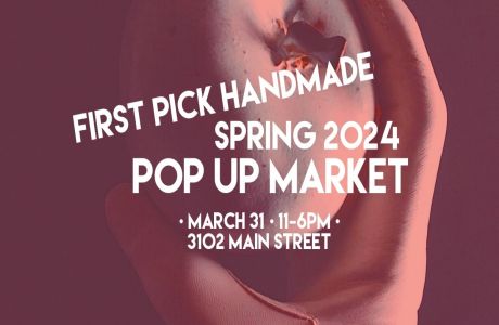First Pick Handmade Spring Market featuring 33 Curated Local Makers Selling Fashion, Art + Design, Vancouver, British Columbia, Canada