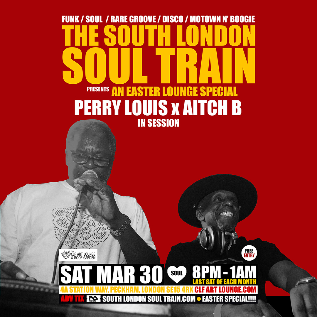 The South London Soul Train Easter Lounge Special with Perry Louis x Aitch B, London, England, United Kingdom