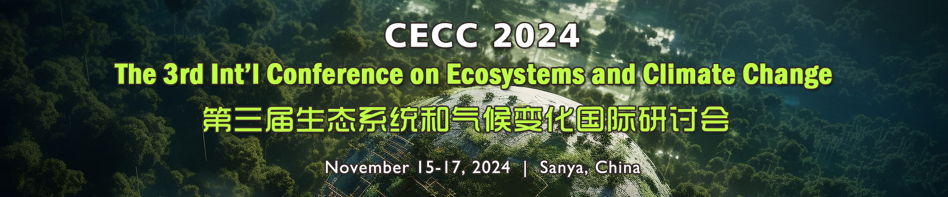 The 3rd Int'l Conference on Ecosystems and Climate Change (CECC 2024), Sanya, Hainan, China