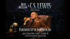 C.S. Lewis On Stage: Further Up and Further In (Baltimore, MD)
