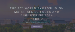 The 3rd World Symposium on Materials Sciences and Engineering 2024(SMSE 2024)