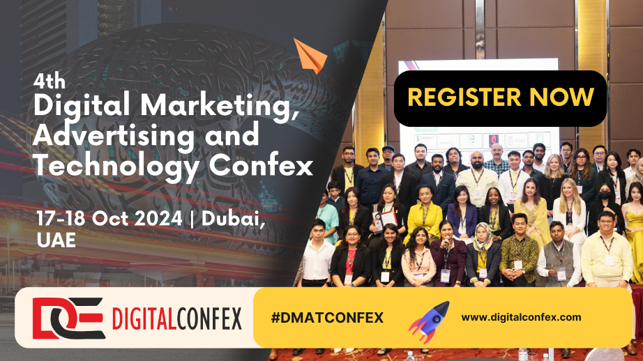 4th Digital Marketing, Advertising and Technology Confex - 17-18 Oct 2024 - Dubai, Dubai, United Arab Emirates