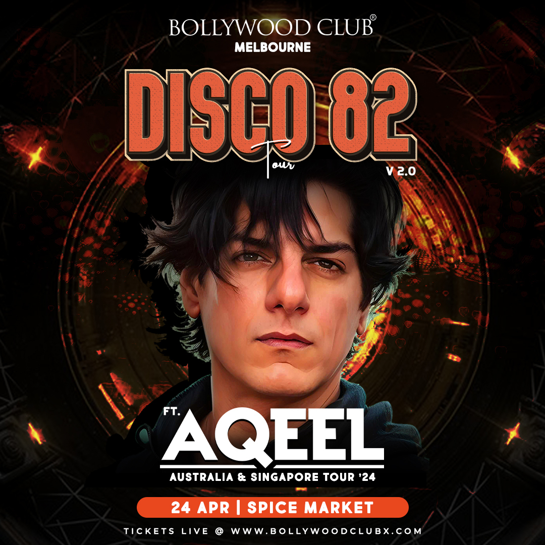 Bollywood Club - DJ AQEEL LIVE - DISCO 82 at Spice Market, Melbourne, Melbourne, Victoria, Australia