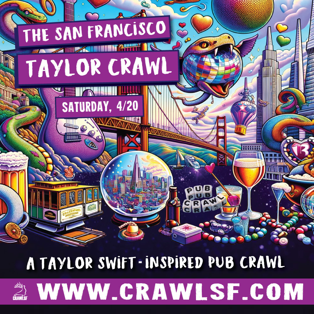 The Taylor Crawl: A Taylor Swift-Themed Pub Crawl in San Francisco, San Francisco, California, United States