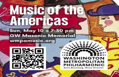 Music of the Americas! Wash.Metro.Philharmonic will captivate you in its Season Finale!