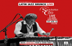 Latin Jazz Brunch Live with Dorance Lorza and Sexteto Cafe (Live) + DJ John Armstrong