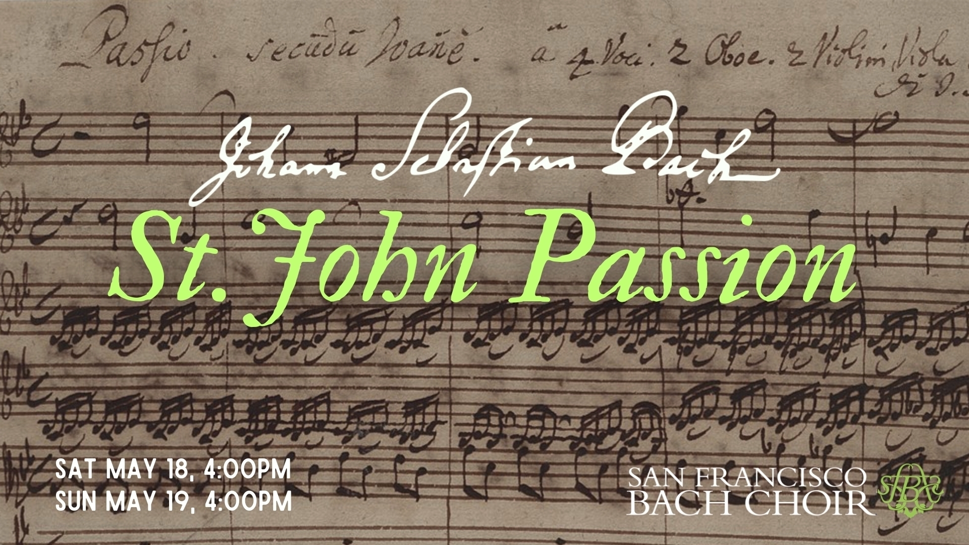 J.S. Bach: St. John Passion, San Francisco, California, United States