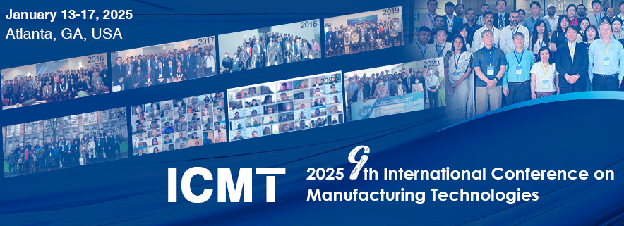 2025 9th International Conference on Manufacturing Technologies (ICMT 2025), Atlanta, United States