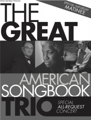 The Great American Songbook Trio plays Songs of Spring and New Beginnings