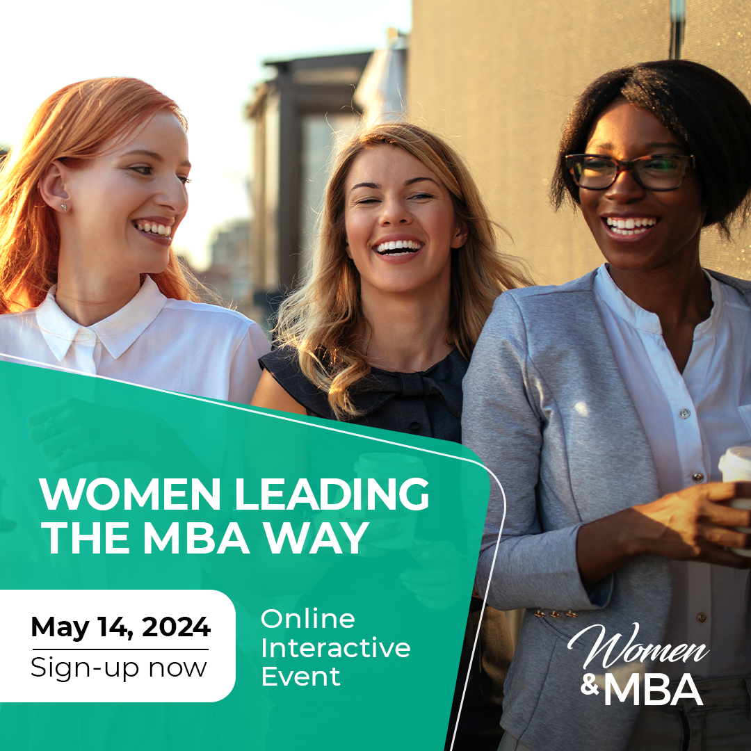 Women & MBA Online LIVE Event MAY 14, Online Event