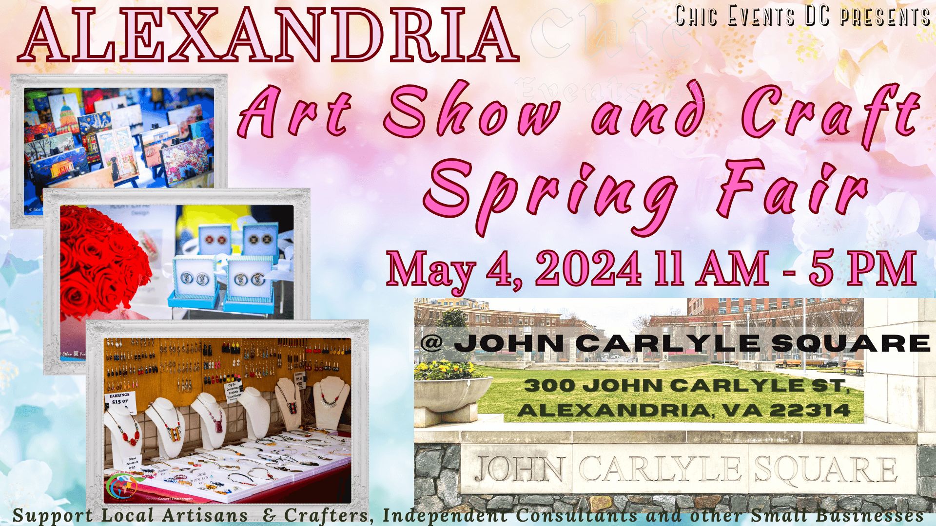Alexandria Art Show and Craft Spring Fair ~ Mother's Day Celebration @ John Carlyle Square, Alexandria, Virginia, United States
