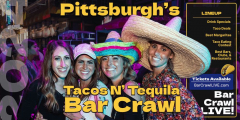 Official Tacos N Tequila Bar Crawl Pittsburgh Cinco De Mayo Bar Crawl LIVE