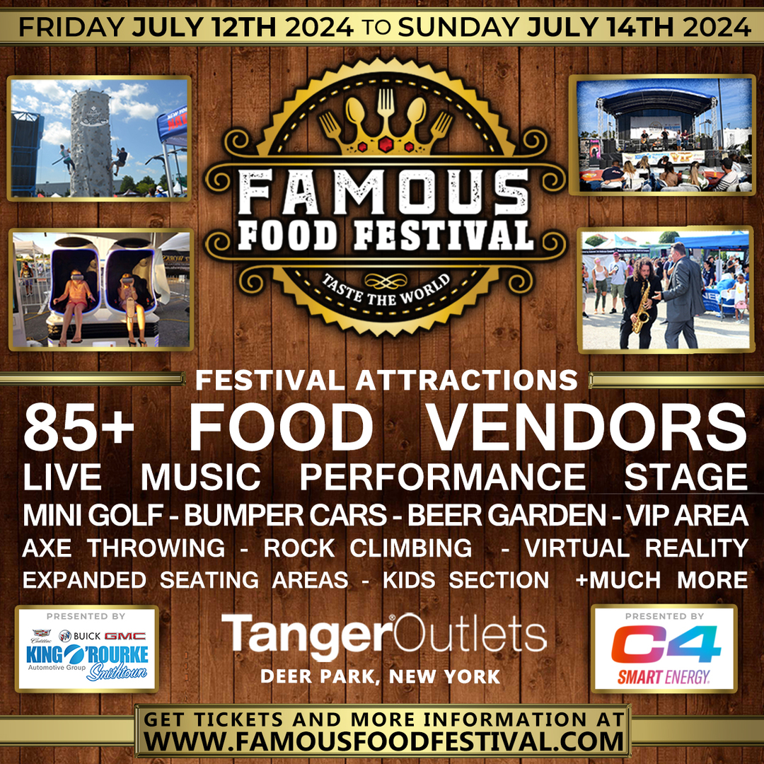 Famous Food Festival 2024 - July 12th - July 14th - Deer Park, Deer Park, New York, United States