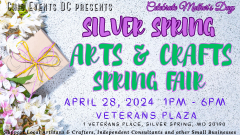 Silver Spring Mother's Day Arts and Crafts Spring Fair @ Veterans Plaza